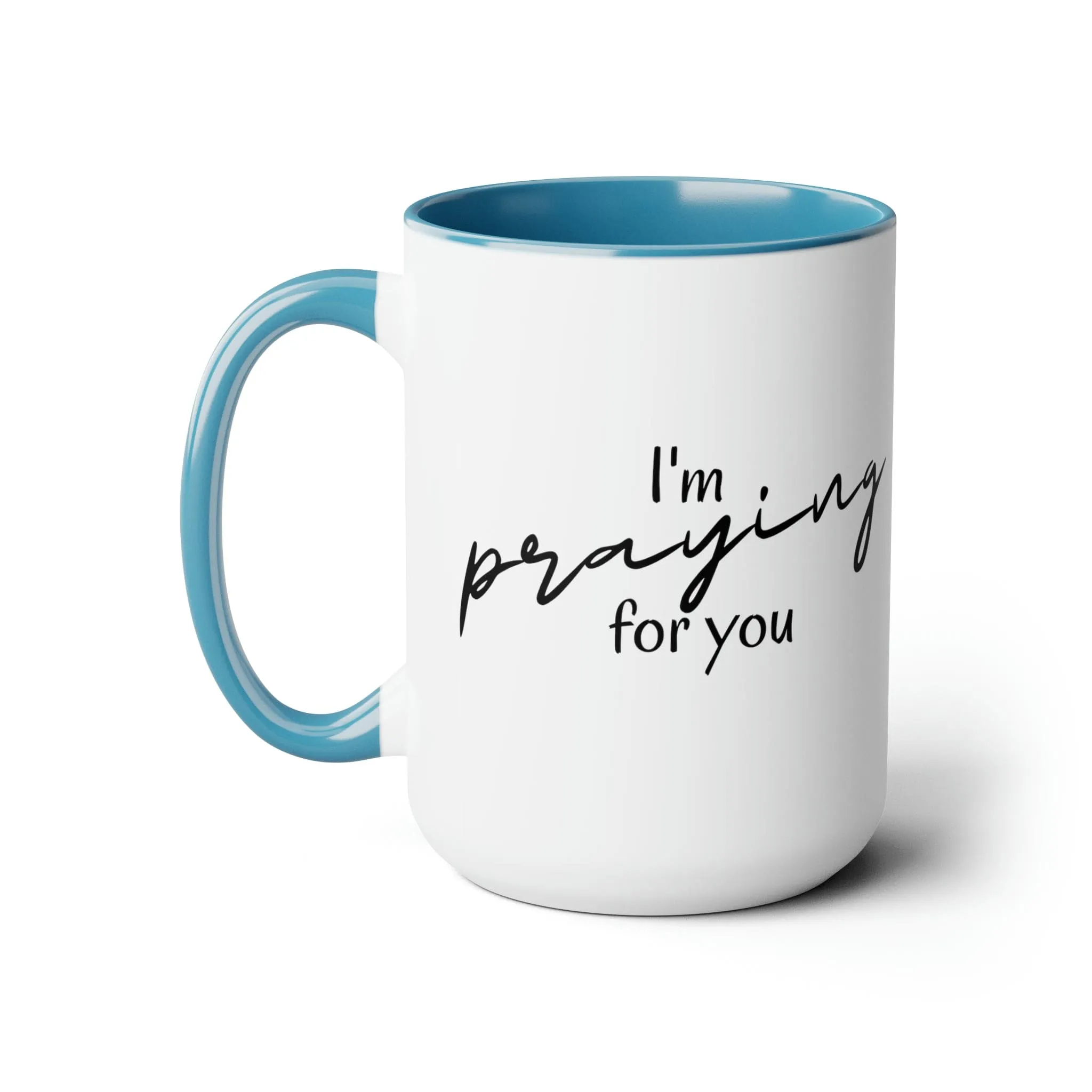 Accent Ceramic Coffee Mug 15oz - I’m Praying for You