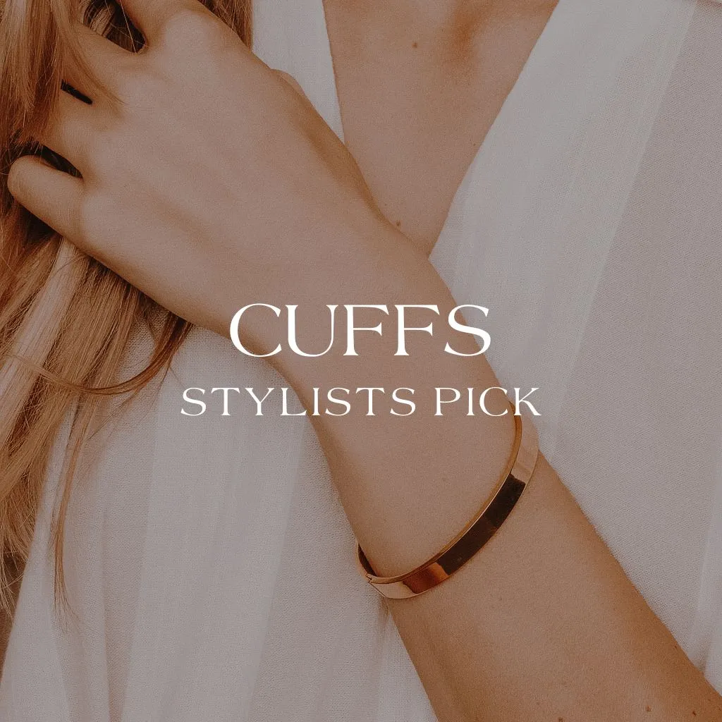 Cuffs - Chosen By Our Stylists