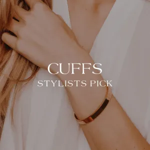 Cuffs - Chosen By Our Stylists