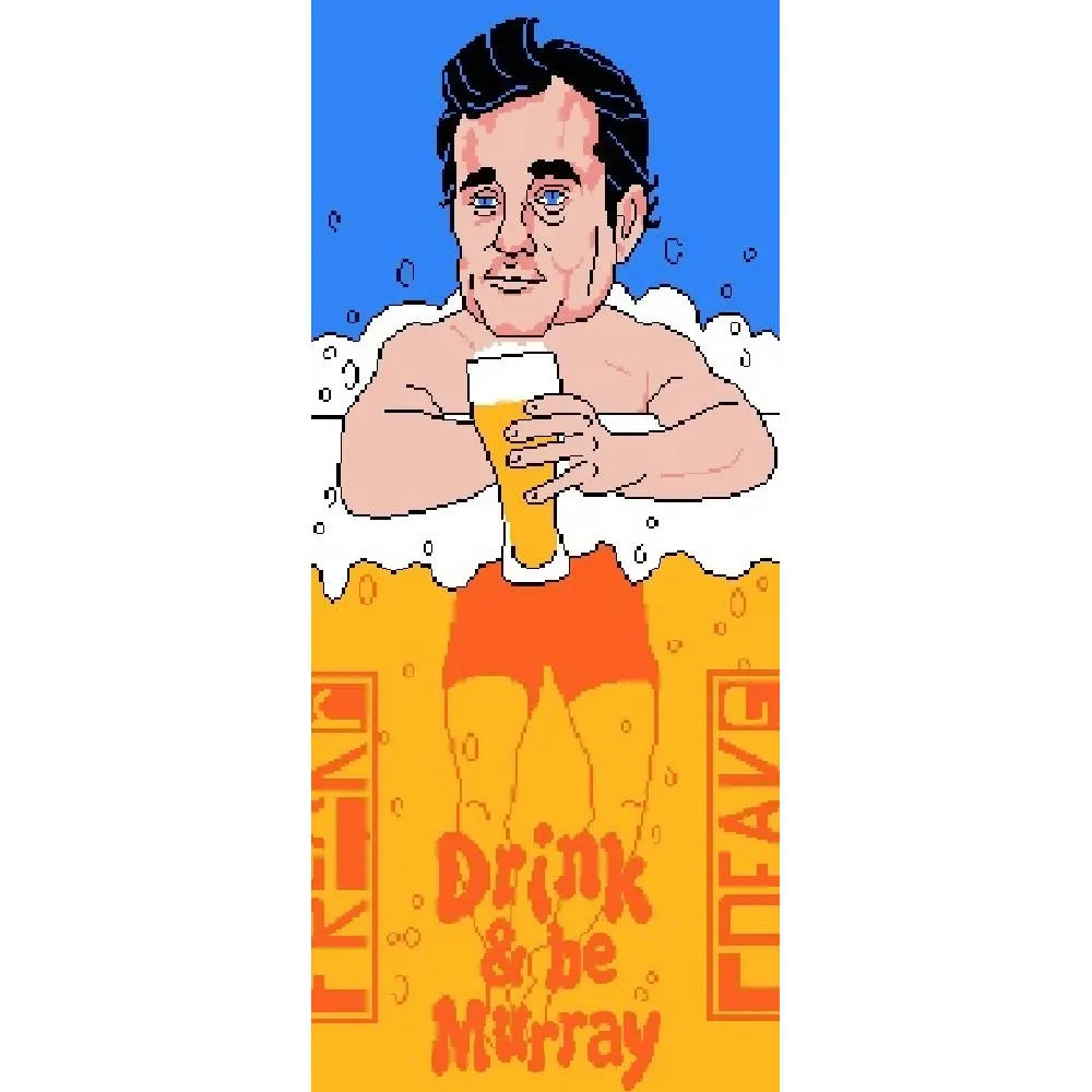 Drink and be Murray