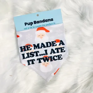 He Made A List, I Ate it Twice Bandana