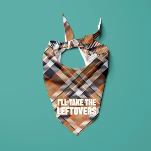 I'll Take the Leftovers Bandana