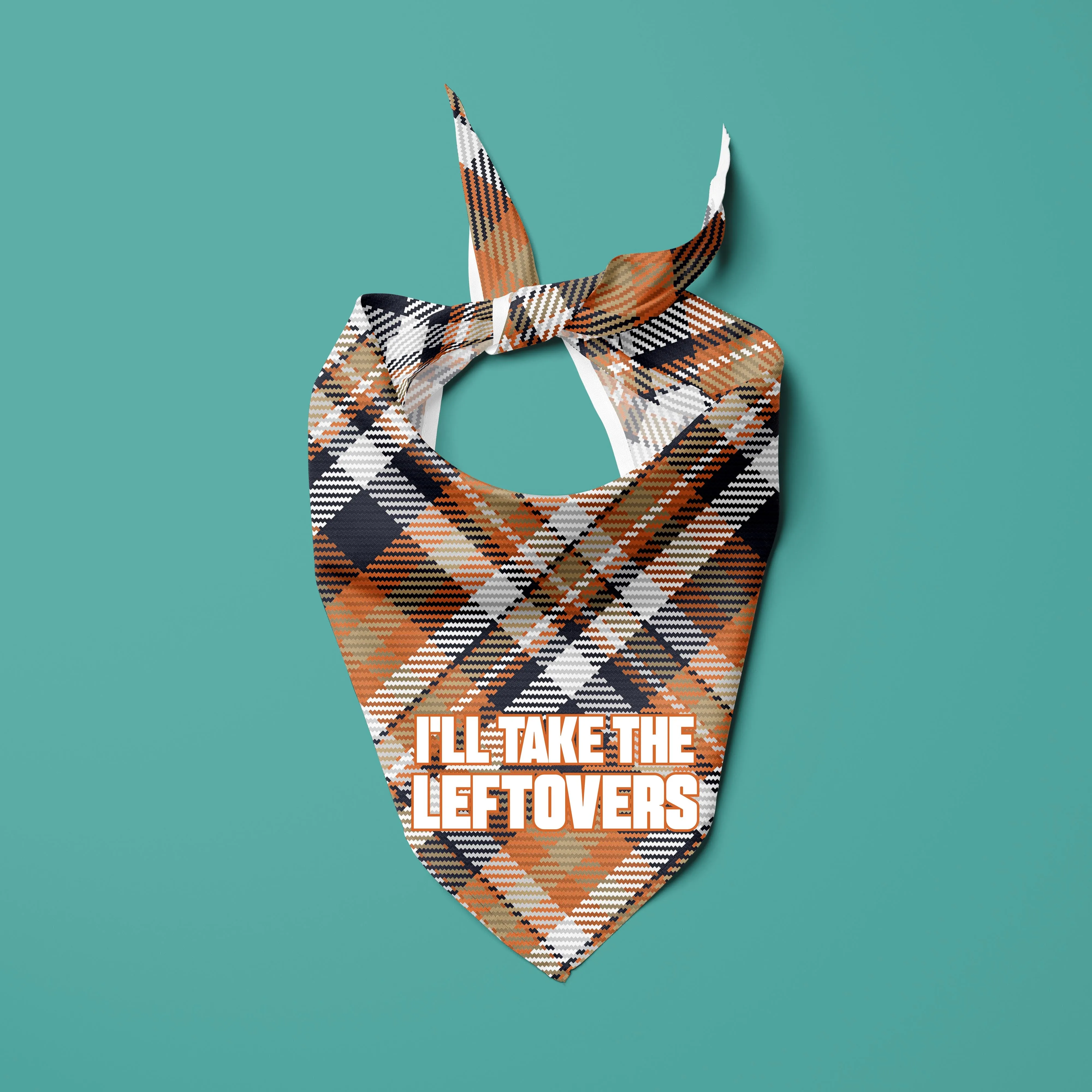 I'll Take the Leftovers Bandana