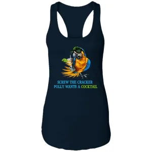 SCREW THE CRACKER POLLY WANTS A COCKTAIL - Party Drinking Tank