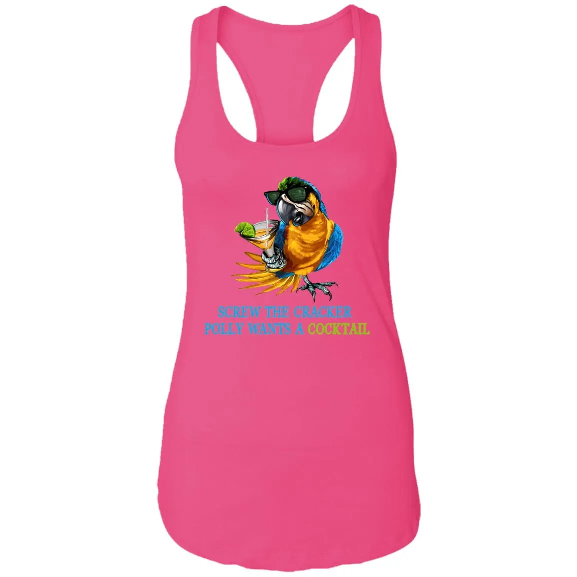 SCREW THE CRACKER POLLY WANTS A COCKTAIL - Party Drinking Tank