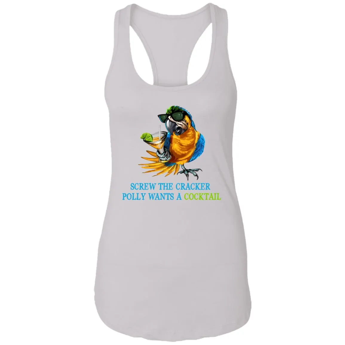 SCREW THE CRACKER POLLY WANTS A COCKTAIL - Party Drinking Tank