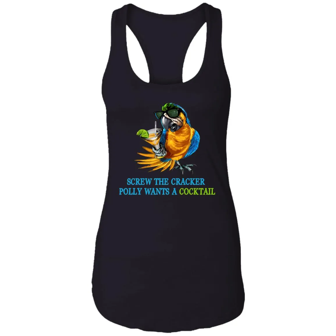 SCREW THE CRACKER POLLY WANTS A COCKTAIL - Party Drinking Tank