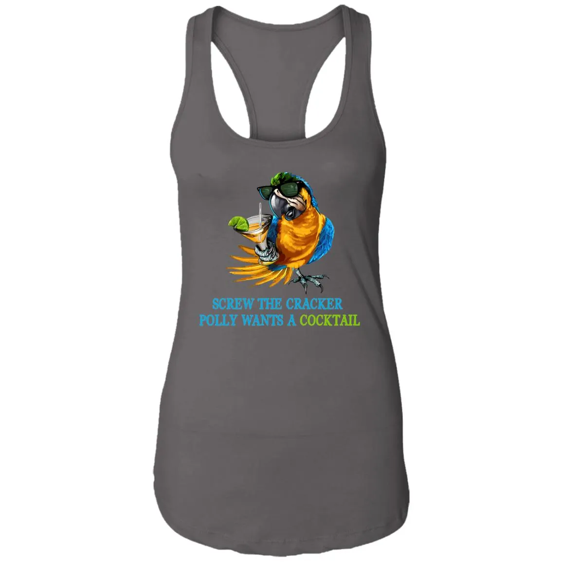 SCREW THE CRACKER POLLY WANTS A COCKTAIL - Party Drinking Tank