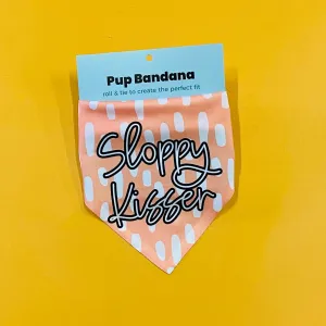 Sloppy Kisser Bandana